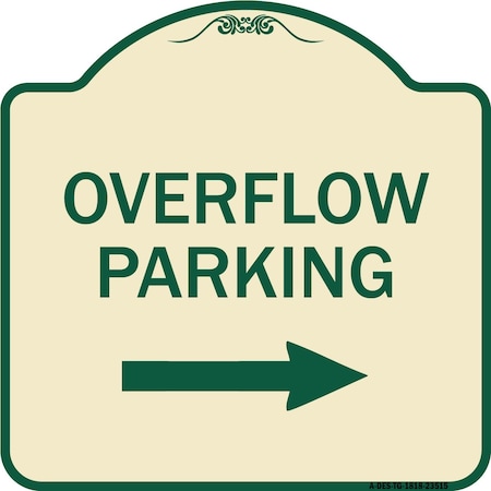 Signmission Overflow Parking with Right Arrow Heavy-Gauge Aluminum Architectural Sign, 18" x 18", TG-1818-23515 A-DES-TG-1818-23515